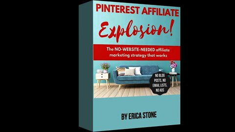 Pinterest Affiliate Explosion 2021 Review, Bonus, Demo From Erica Stone - Affiliate Marketing Guide