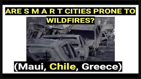 Are S.M. ART Cities Prone to Wildfires Comparing Maui, Chile, Greece?