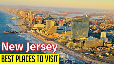 New Jersey travel destinations : 10 Best Places to visit in New Jersey