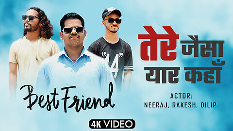 Tere Jaisa Yaar Kahan | Neeraj Kumar | Rakesh | Dilip | #friendship @clickphotography8585