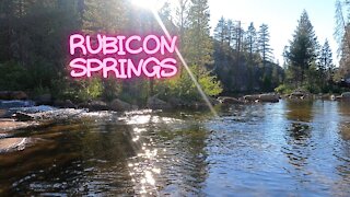 The Beauty of Rubicon Springs * Best Camping Spot on The Rubicon Trail*