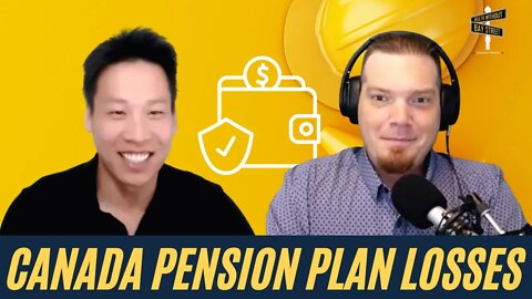 Canada Pension Plan Loses $22 Billion, Will It Affect Me? | Henry Wong