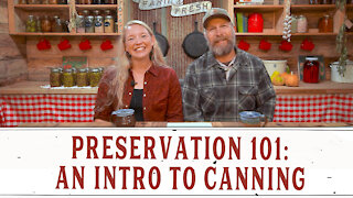 PRESERVATION 101: INTRO TO CANNING