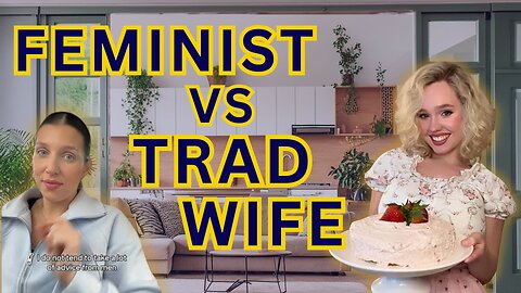 Ep. 223 | Selfish Feminist Won't Help Her Husband: Marriage Debate Heats Up! 💔 Rise of Trad Wives