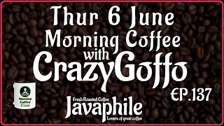 Morning Coffee with CrazyGoffo - Ep.137 #RumbleTakeover #RumblePartner