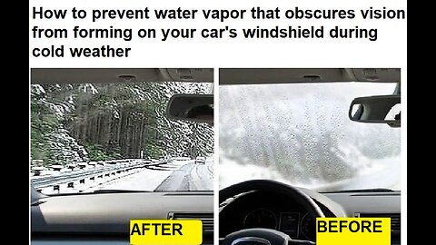How to prevent water vapor from blocking the view on your car's windshield in cold weather
