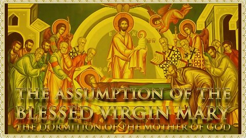 The Daily Mass: The Assumption of the Blessed Virgin Mary