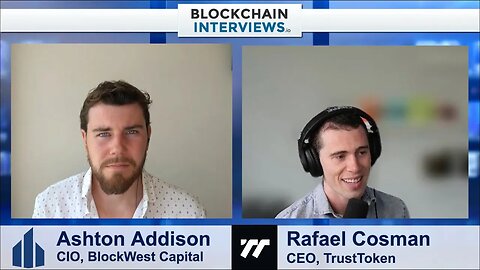 Rafael Cosman, CEO of TrustToken on TrueFi and Stablecoins | Blockchain Interviews