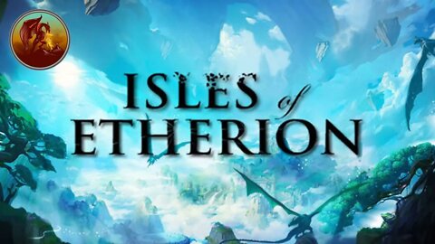 Isles of Etherion | Who Needs An Airship