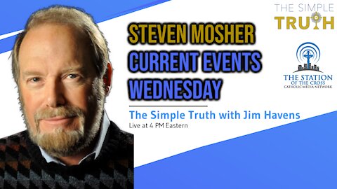 Steven Mosher on Current Events Wednesday | The Simple Truth - Nov. 24th, 2021