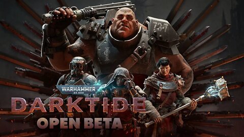 Warhammer 40K: DARKTIDE Beta w/ AZ and XRayGirl