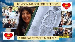 London's March for Freedom! Saturday 23rd September 2023