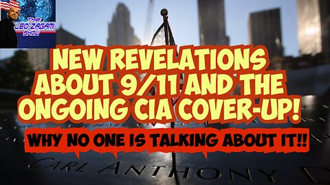 NEW REVELATIONS ABOUT 9/11 AND THE CIA CONFIRM THE ONGOING COVER UP!