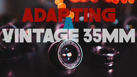 The Best Vintage 35mm Lens for Mirrorless Cameras?