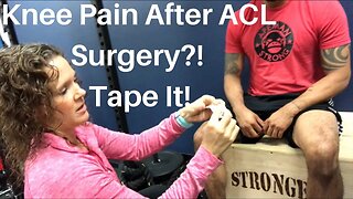 KNEE PAIN AFTER ACL SURGERY?! TAPE IT! | Dr K & Dr Wil