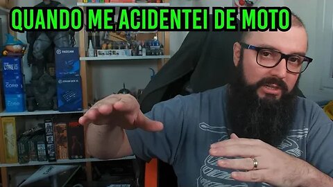 Quando Me Acidentei De Moto !