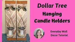 Hanging Candle Holders ~ Dollar Tree Wall Decor DIY ~ Pair of Wall Hanging Candle Holders Tutorial