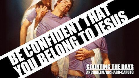 Be Confident That You Belong to JESUS