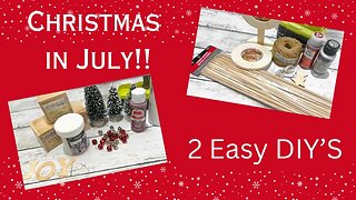 2 EASY Christmas Crafts || Using Mostly Dollar Tree Supplies || Christmas in July DIY