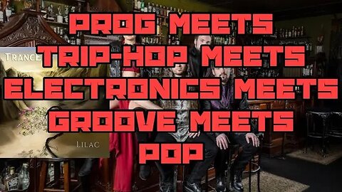 What Happens When Prog Meets Trip-Hop Meets Electronica Meets Groove Meets Pop?