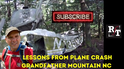 LESSONS FROM PLANE CRASH-GRANDFATHER MOUNTAIN NC