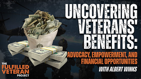 Navigating VA Benefits: Challenges, Advocacy, and Opportunities for Veterans' Success