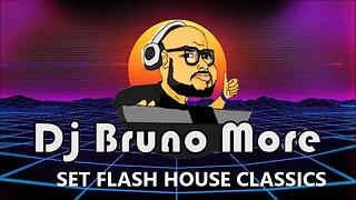 Flash House Classics - Dj Bruno More