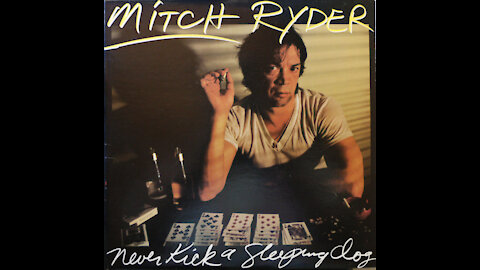 Mitch Ryder - Never Kick A Sleeping Dog (1983) [Complete Album]