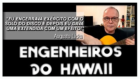 Os artifícios nos solos dos Engenheiros do Hawaii | Augusto Licks Responde | @julioettore