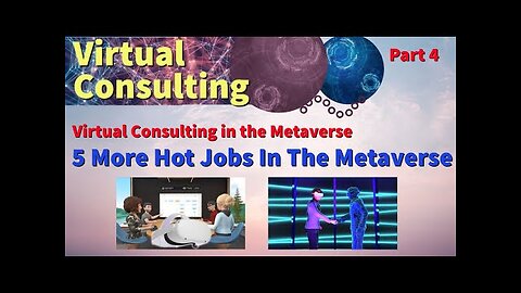 5 More Hot Jobs in the Metaverse | Jobs In The Metaverse | Virtual Consulting in the Metaverse | #4