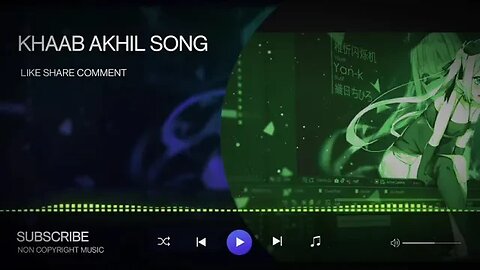 Khaab Akhil Song (No Copyright) Slowed & Reverb - Punjabi Music 2023