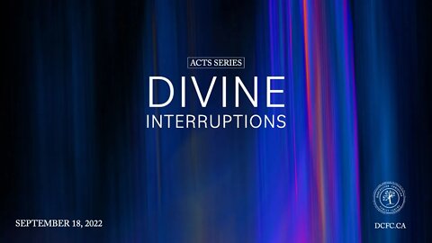 Divine Interruptions | September 18 2022 | Pastor Anita