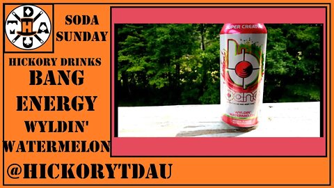 Bang Energy Wyldin' Watermelon Energy Drink Review | Soda Sunday| Hickory Drinks