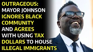 Mayor Johnson Ignores Black Community and Uses Local Tax Dollars to Provide Housing To Illegals