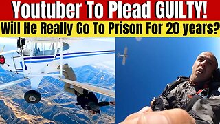 YouTuber Trevor Jacob Will Plead Guilty To Intentionally Crashing His Plane. Faces 20 Years In Jail
