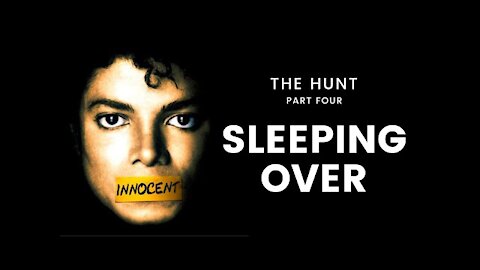 The Hunt Part Four - Sleeping Over