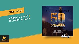 Women's Testimony in Islam (Islamic Audiobook) Clear Your Doubts About Islam