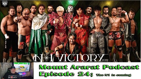Mount Ararat; A Pro Wrestling Noah Podcast, Ep 24