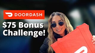 DoorDash Driver $75 Bonus Challenge