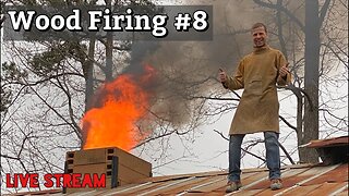 Wood Firing #8 - live stream 2300 degrees Fahrenheit