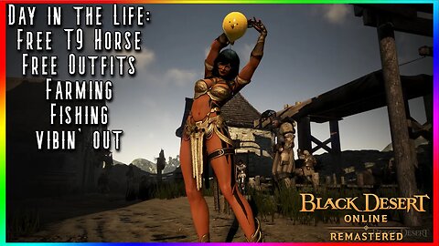 FREE T9 MOUNTS?? OH MY GOODNESS | Black Desert Online - Day in the Life Ep. 2