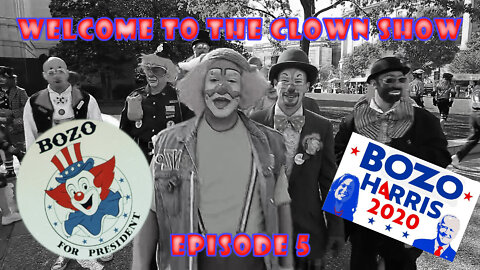 Episode Five - Welcome to the Clown Show