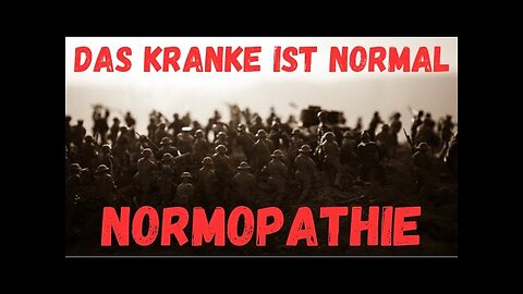 Normopathie - Das Kranke ist normal 😩@Blickwinkel🙈🐑🐑🐑 COV ID1984