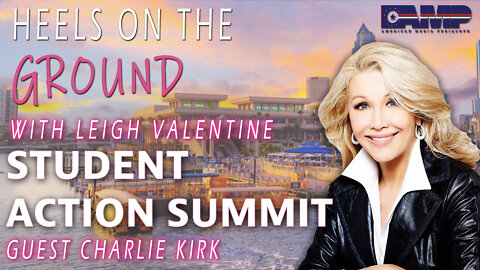 Student Action Summit with Charlie Clark | Heels On The Ground August 8th, 2022