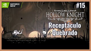 Receptáculo Quebrado: Em busca das Asas em Hollow Knight