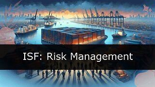 ISF's Contribution to Supply Chain Risk Management