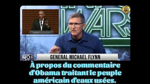 Général Flynn à propos d'Obama traitant le peuple américain d'eaux usées.