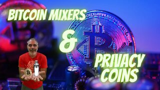 Bitcoin Mixers & Privacy Coins