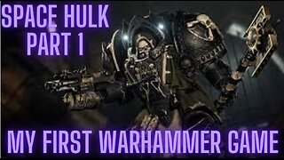 Space Hulk Deathwing Part 1 - My First Warhammer Game