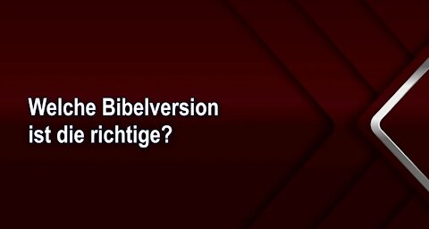 Welche Bibelversion ist die richtige?